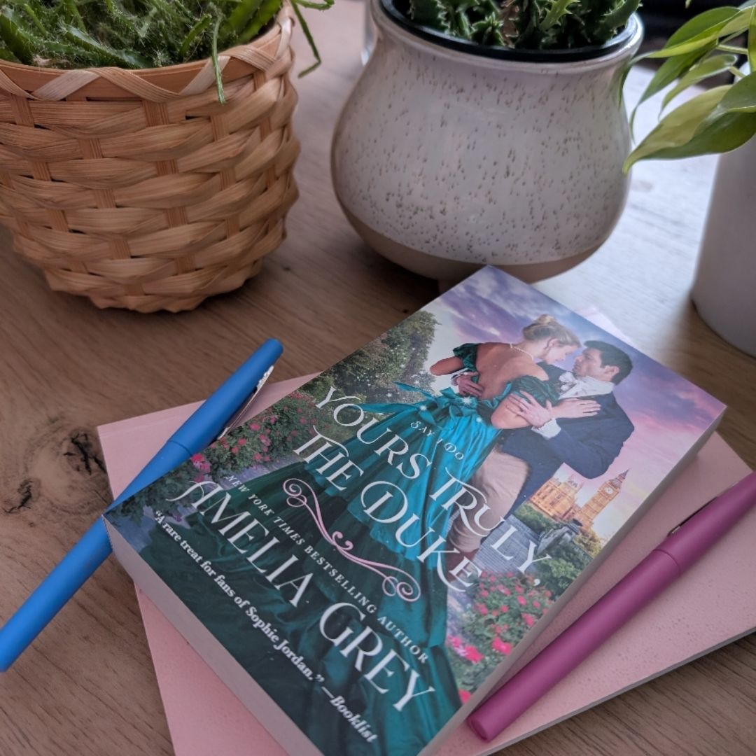 Yours Truly, the Duke