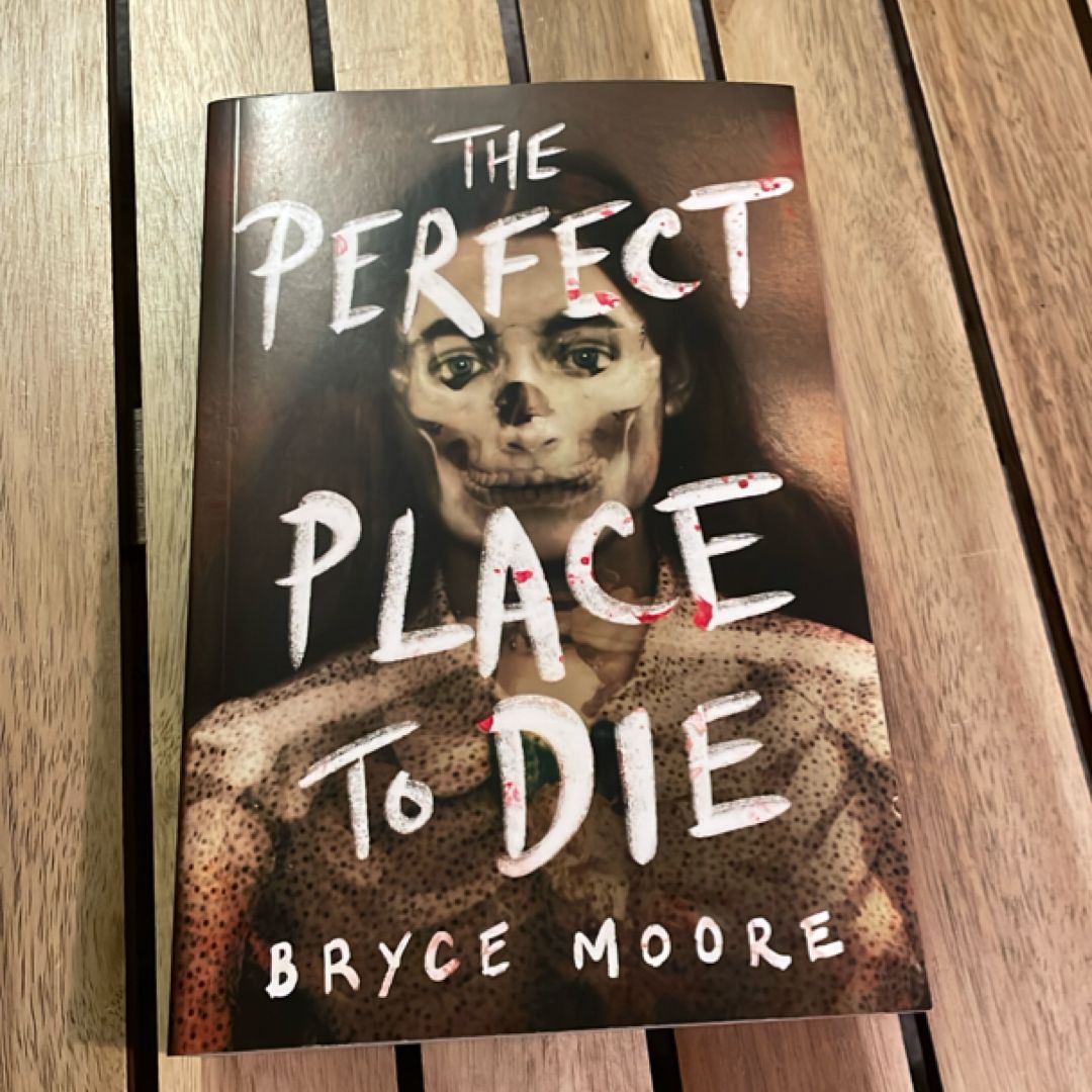 The Perfect Place to Die