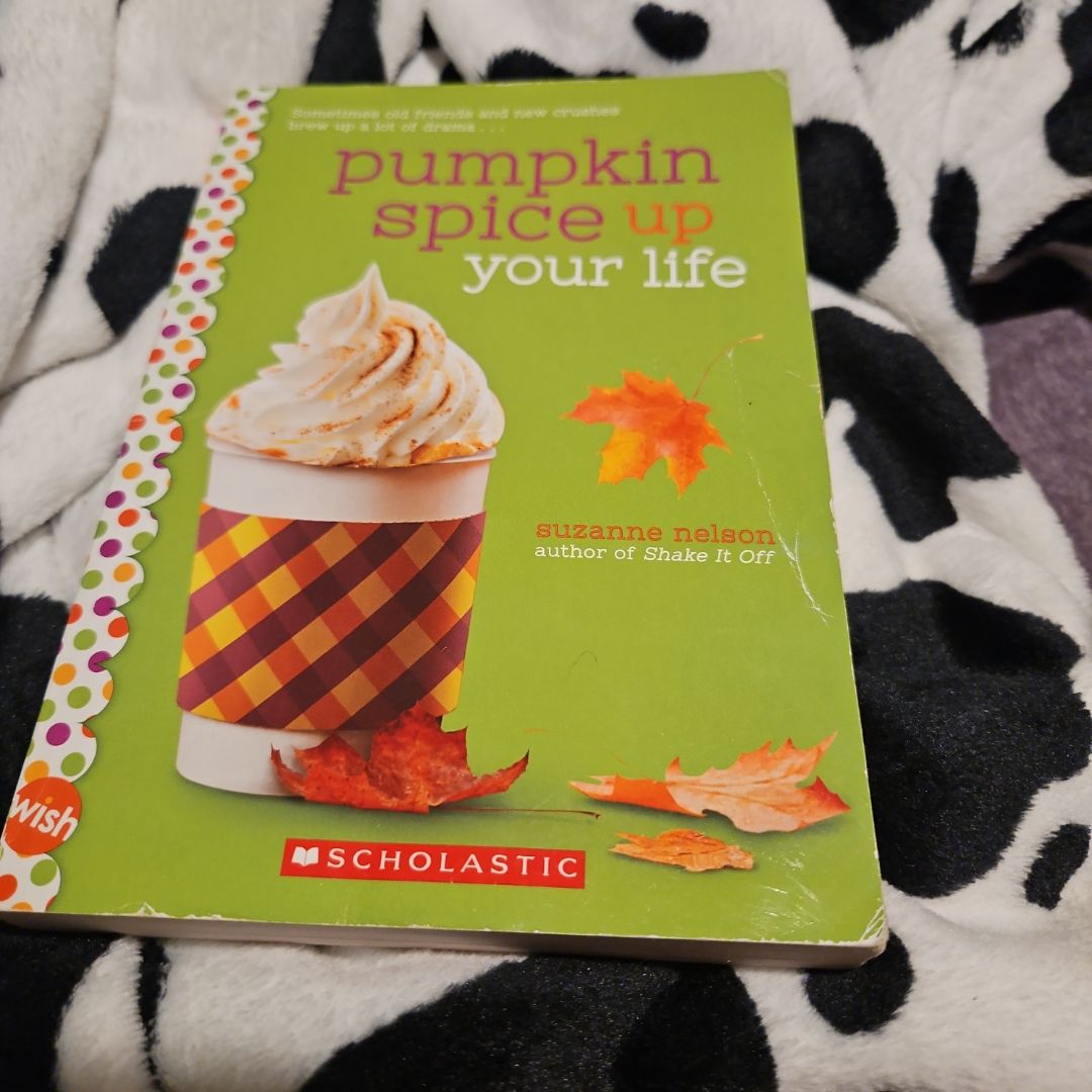 Pumpkin Spice up Your Life