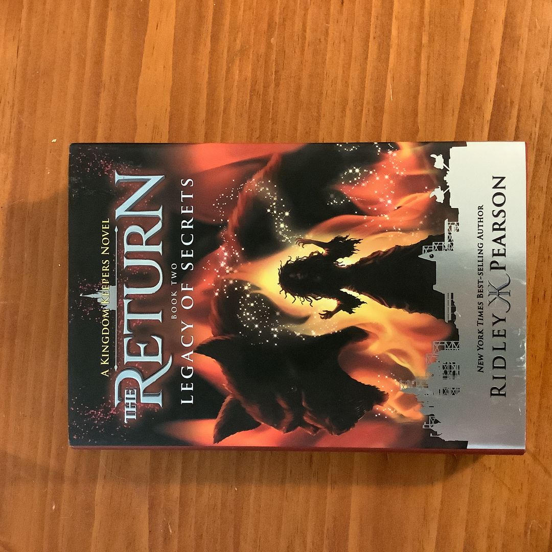 Kingdom Keepers: the Return Book Two Legacy of Secrets (Kingdom Keepers: the Return, Book Two)