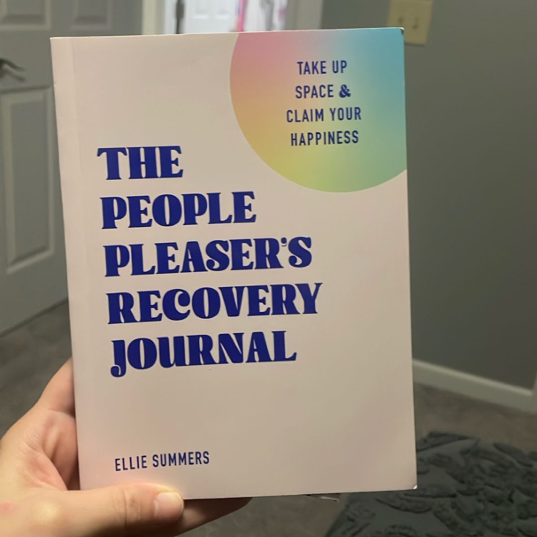 The People Pleaser's Recovery Journal