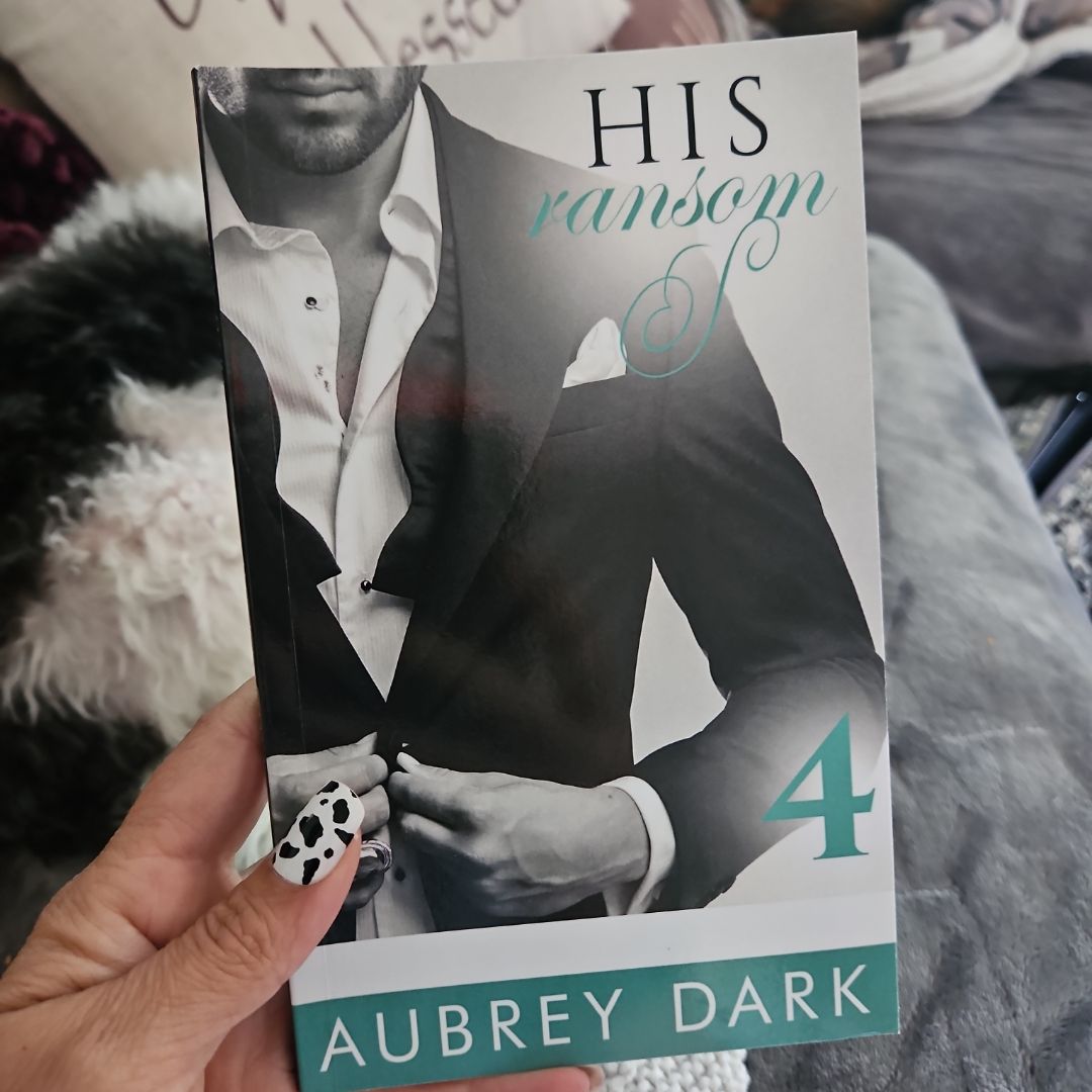 His Ransom (a Dark Billionaire Romance Part 4)