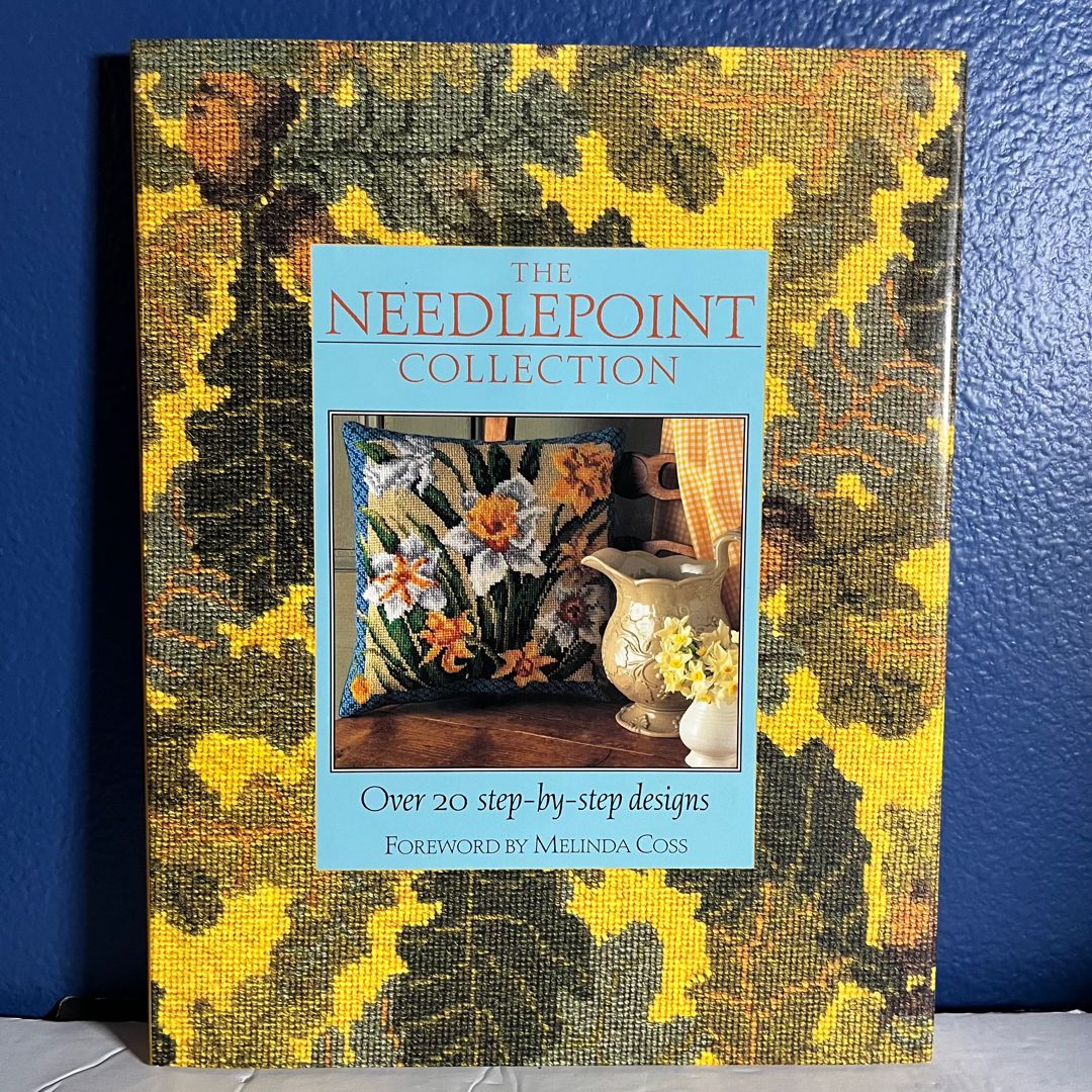  THE NEEDLEPOINT COLLECTION Over 20 step-by-step designs