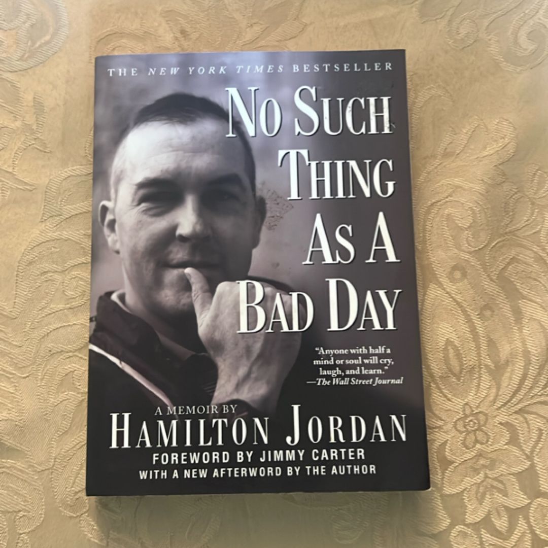 No Such Thing as a Bad Day
