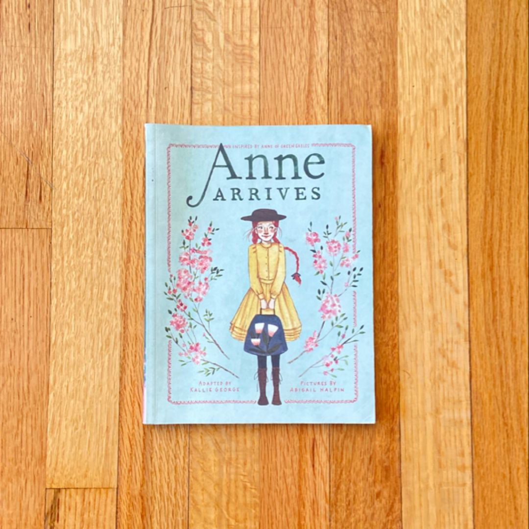 Anne Arrives