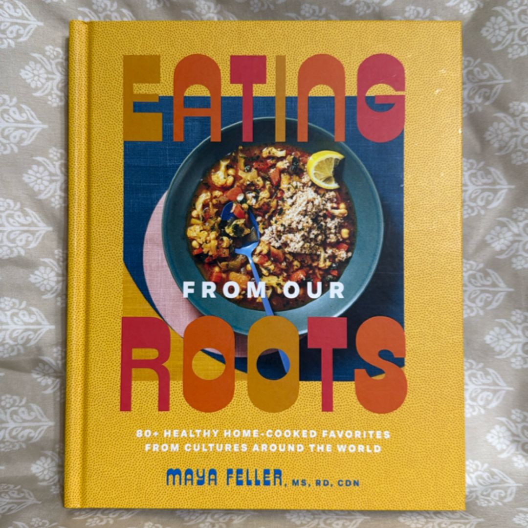 Eating from Our Roots