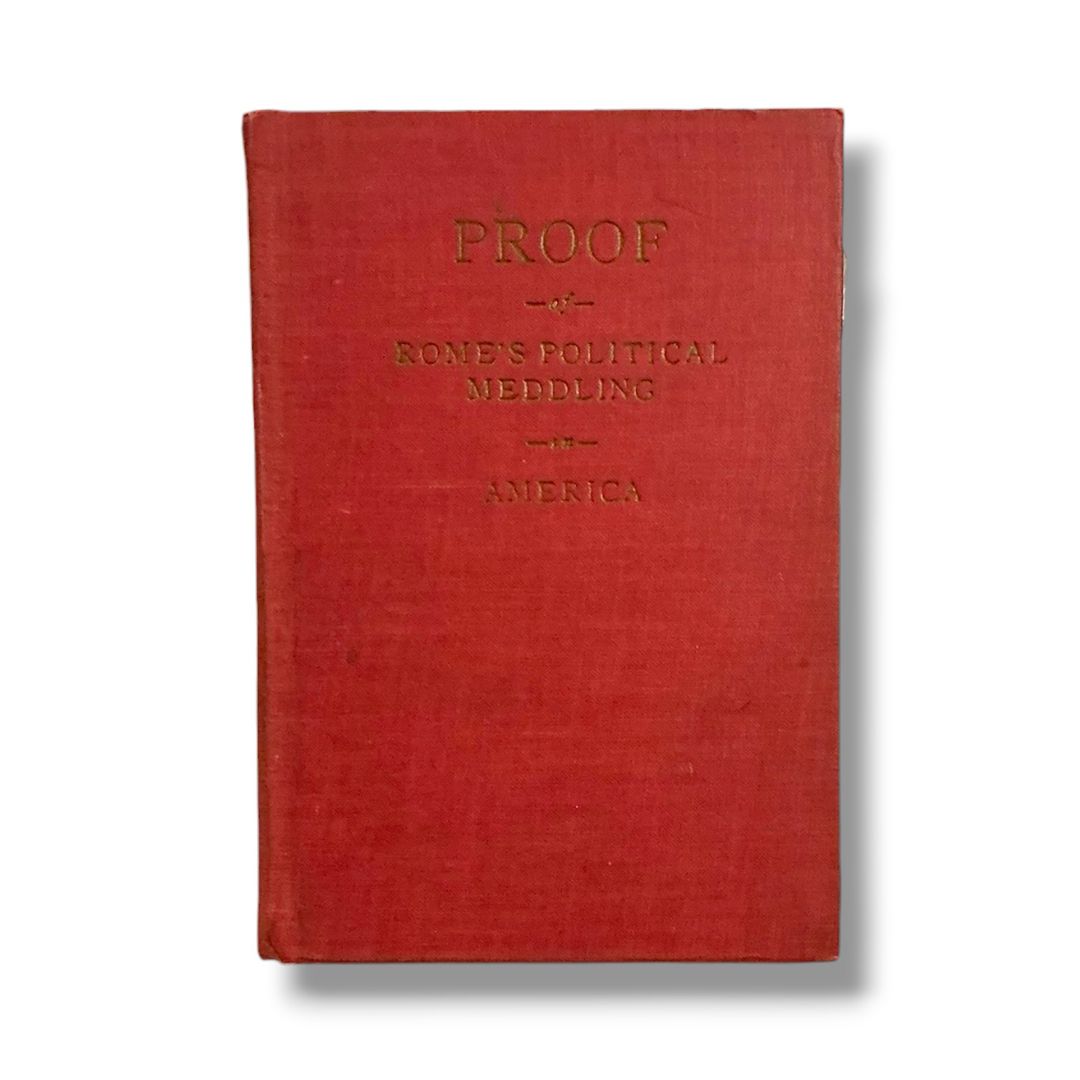 Proof of Rome’s Political Meddling in America (1927) Vintage Hardcover