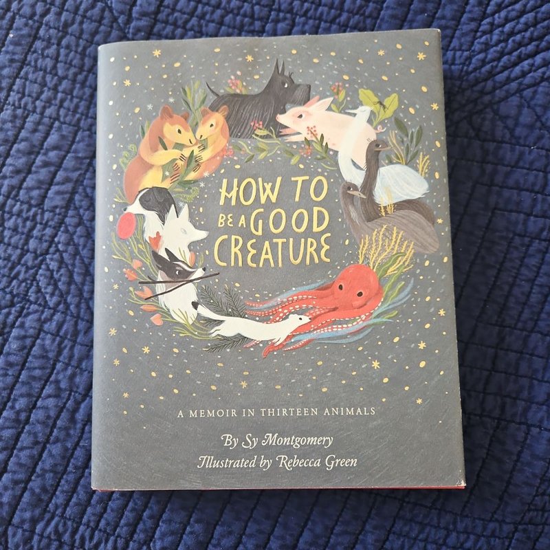 How to Be a Good Creature