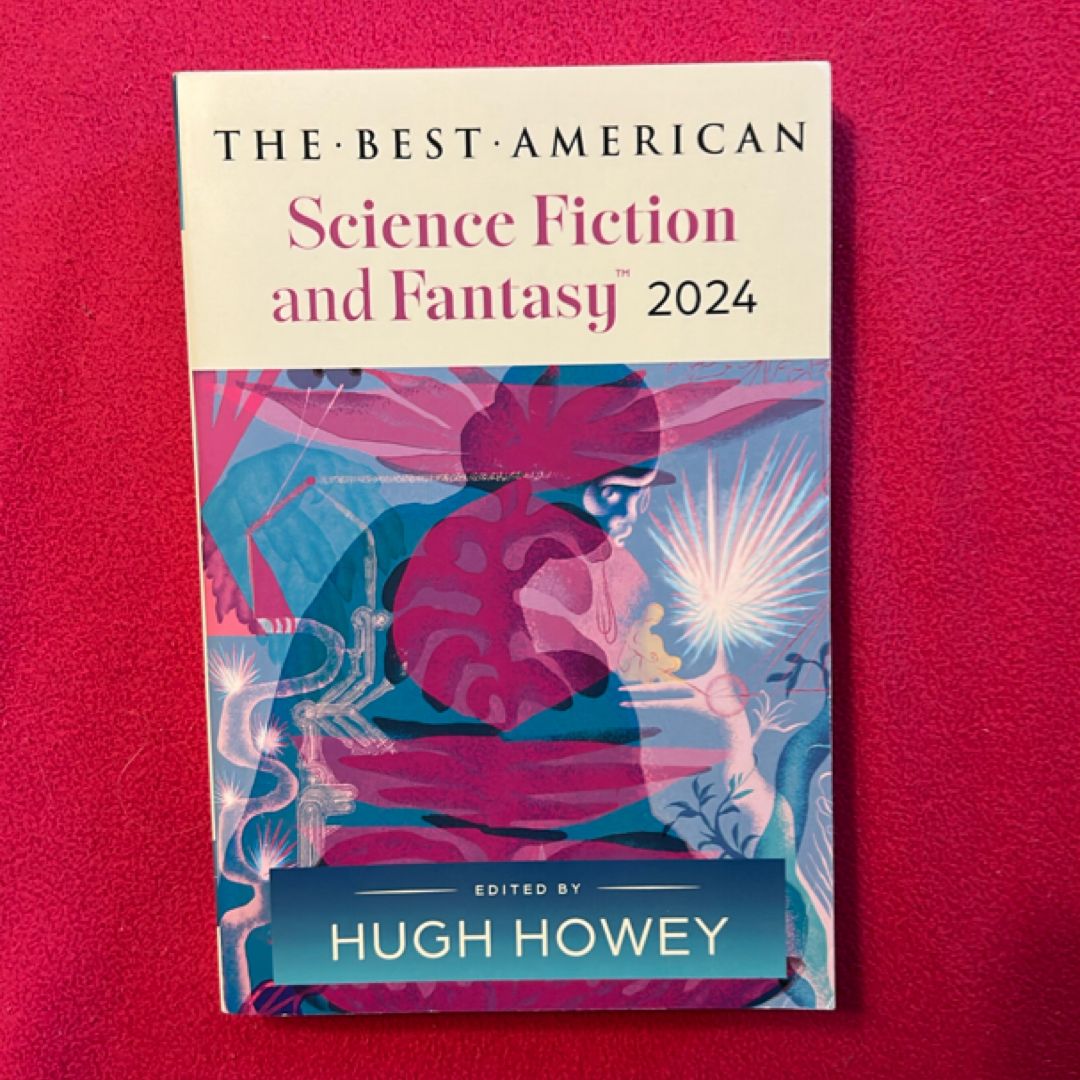 The Best American Science Fiction and Fantasy 2024