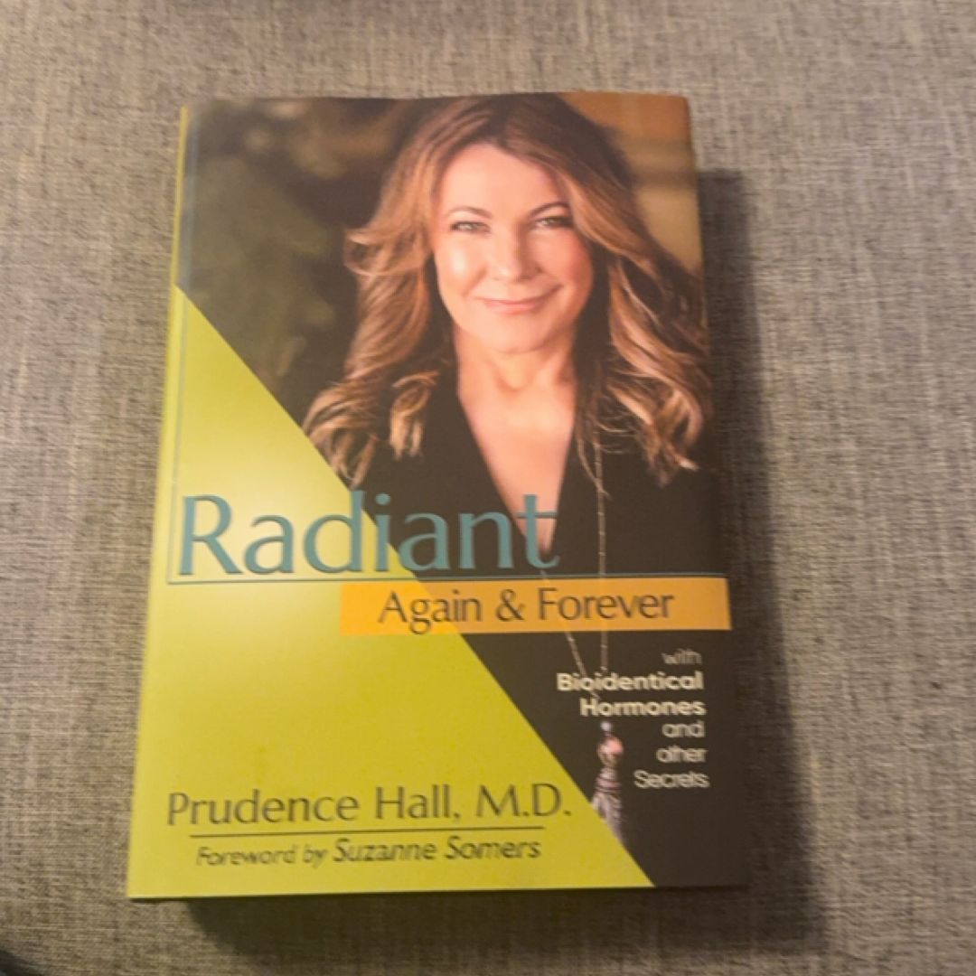 Radiant Again and Forever