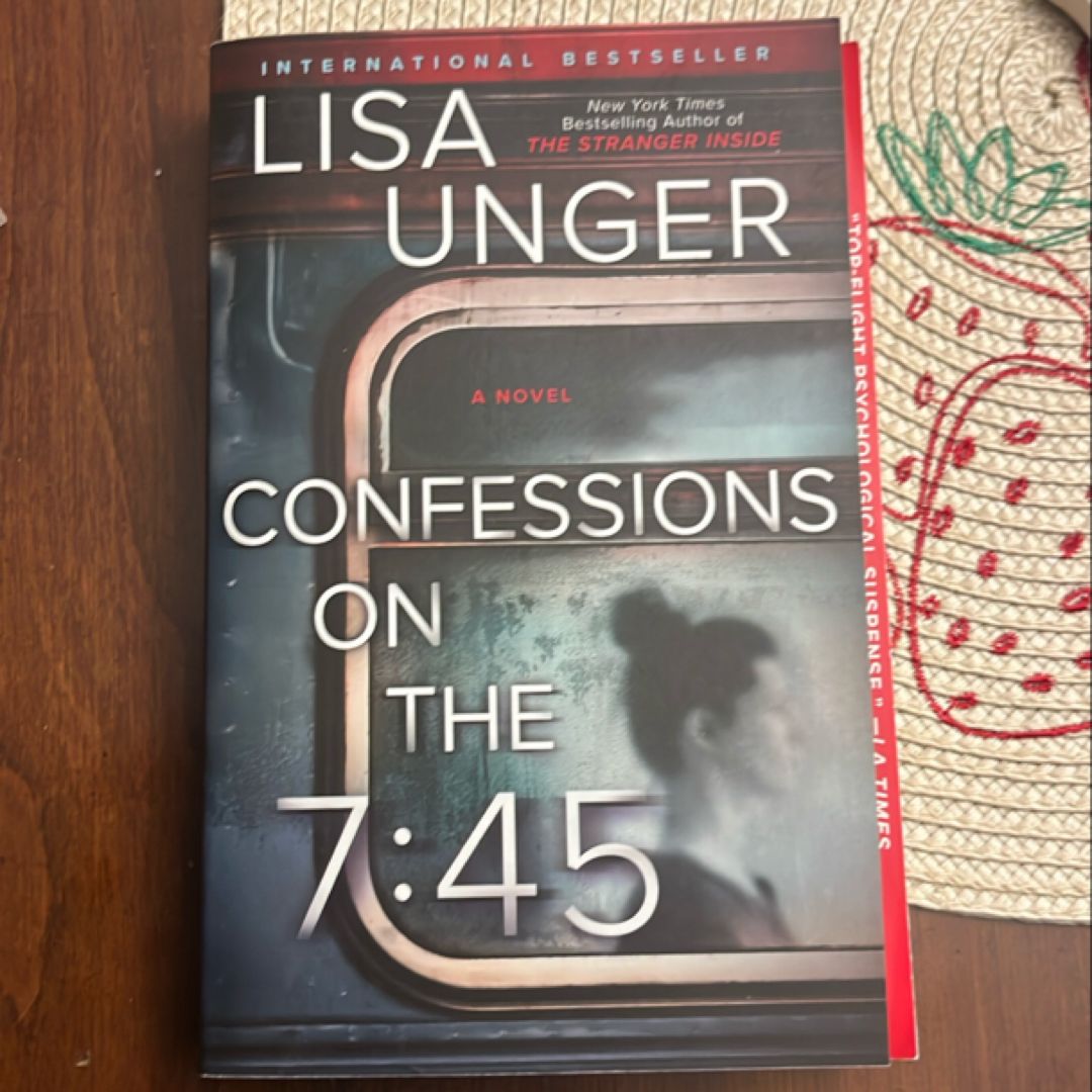 Confessions on the 7:45: a Novel