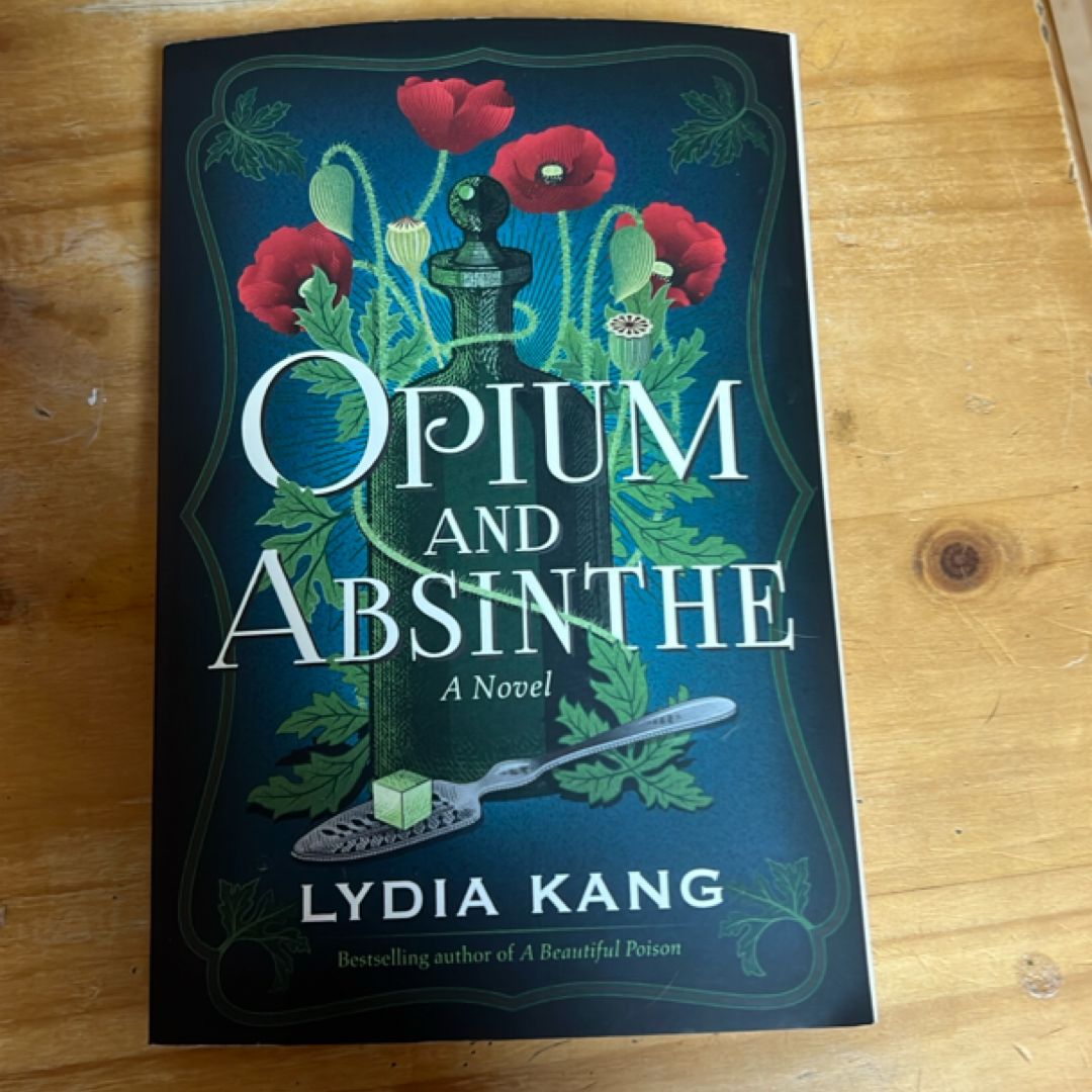 Opium and Absinthe