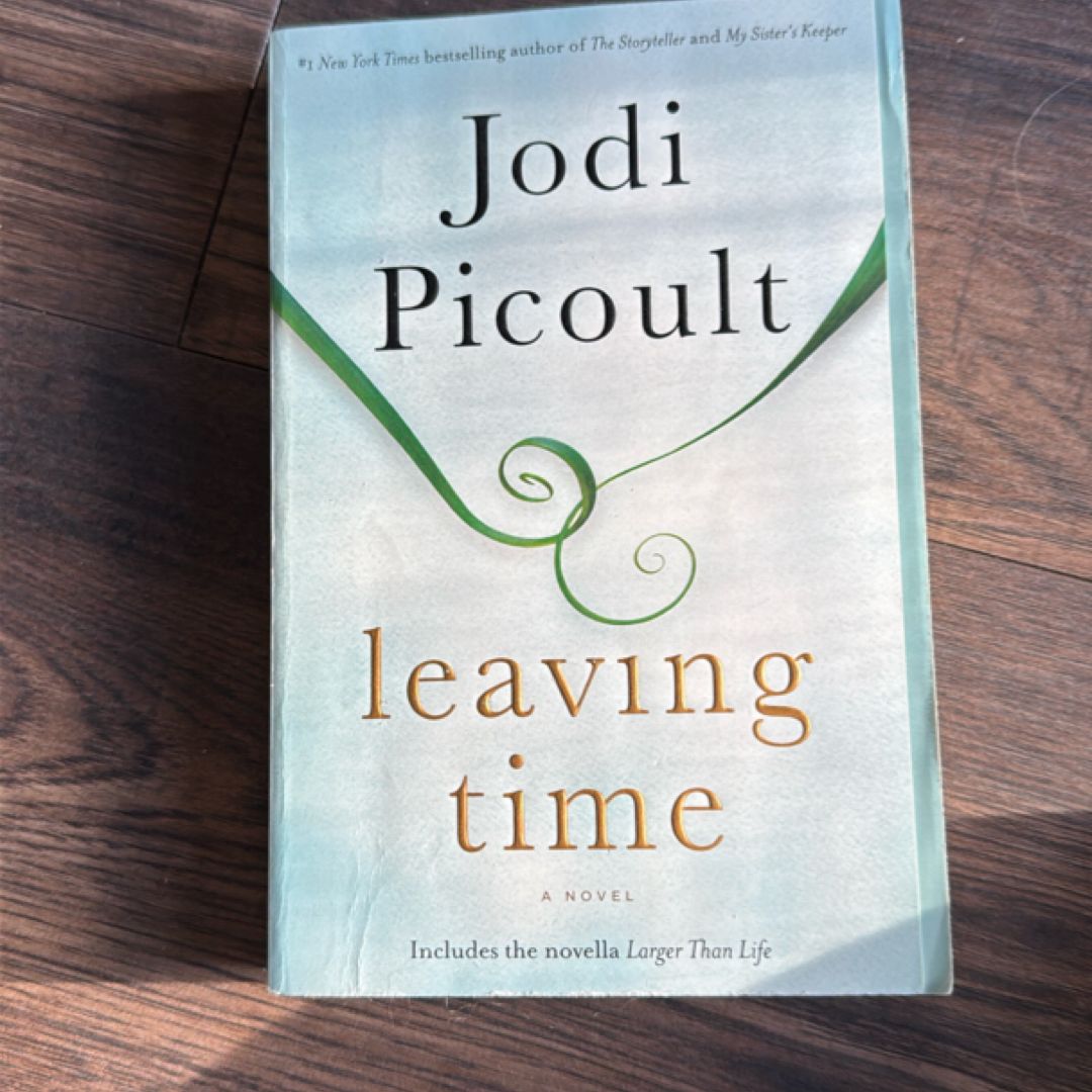 Leaving Time (with Bonus Novella Larger Than Life)