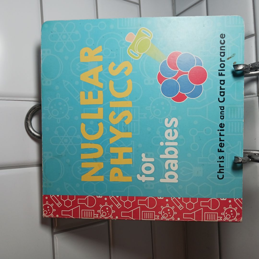 Nuclear Physics for Babies