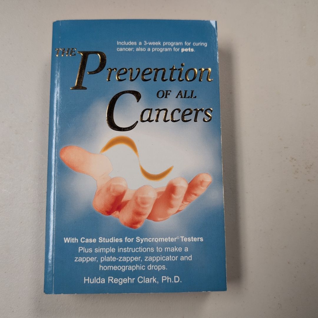 The Cure for All Advanced Cancers by Hulda Regehr Clark