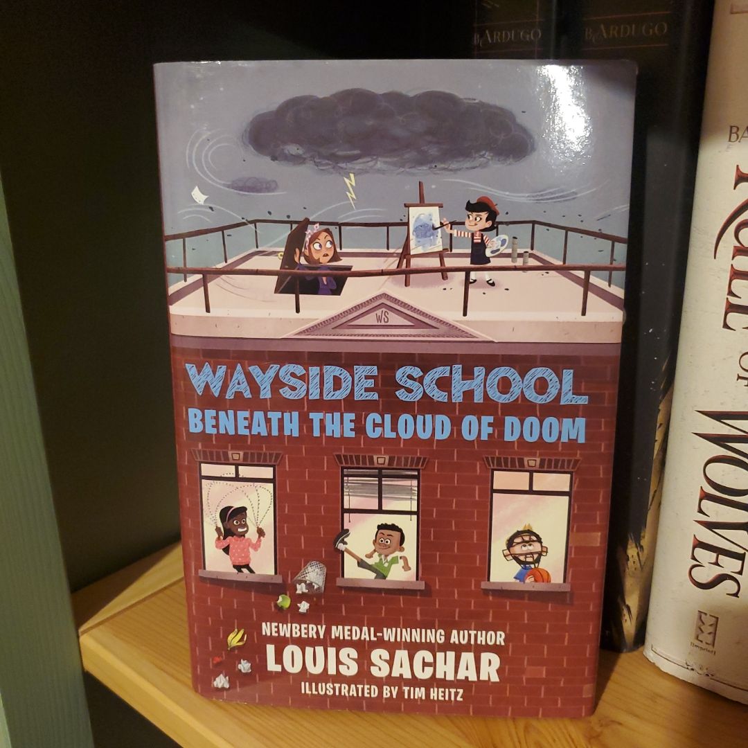 Wayside School Beneath the Cloud of Doom