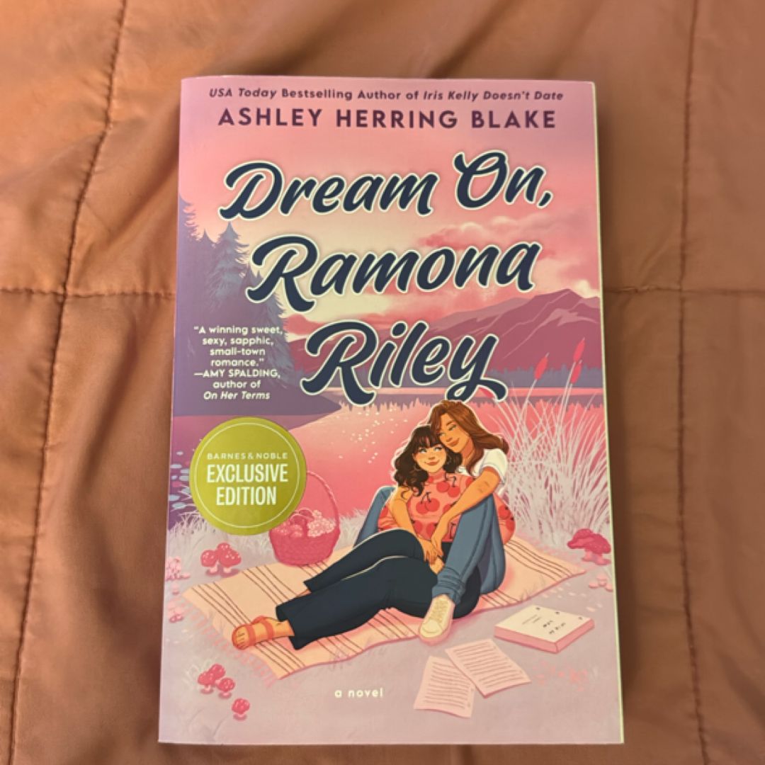 Dream On, Ramona Riley: A Novel (b&n Exclusive Edition)