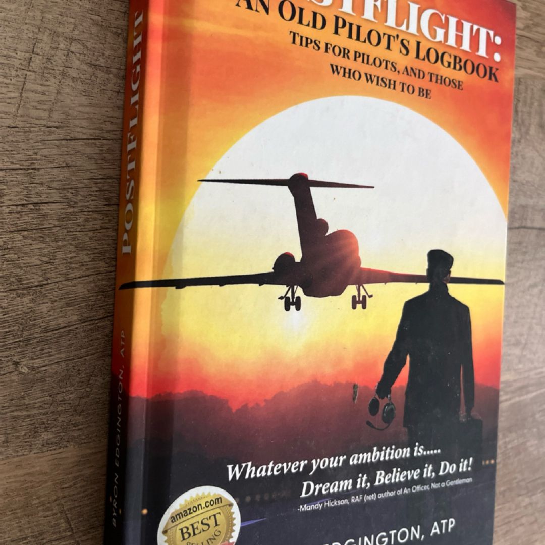 Postflight: An Old Pilot's Logbook by Byron Edgington (English) Hardcover Book