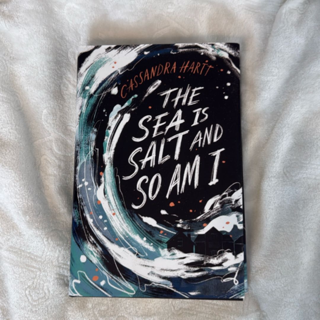 The Sea Is Salt and So Am I
