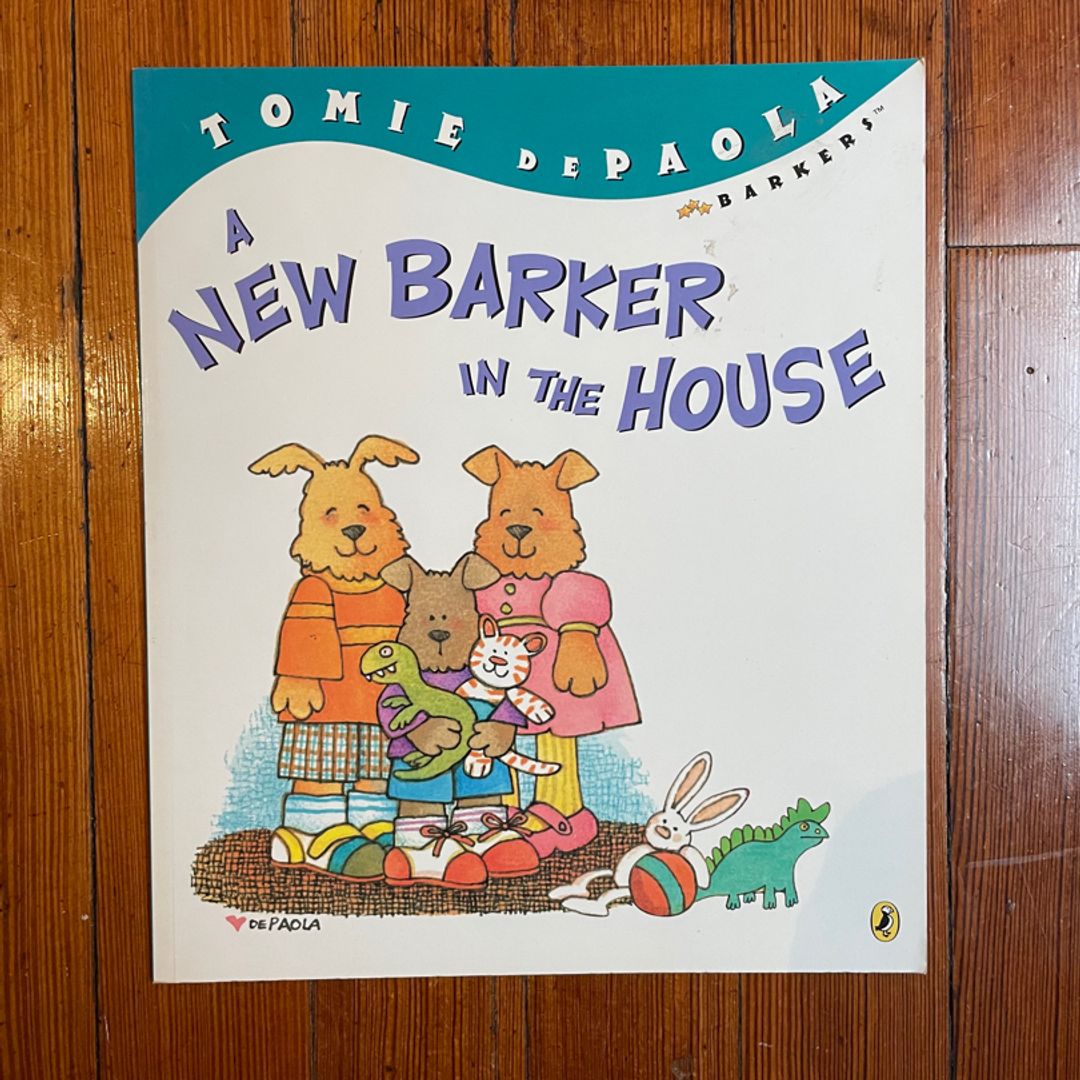 A New Barker in the House