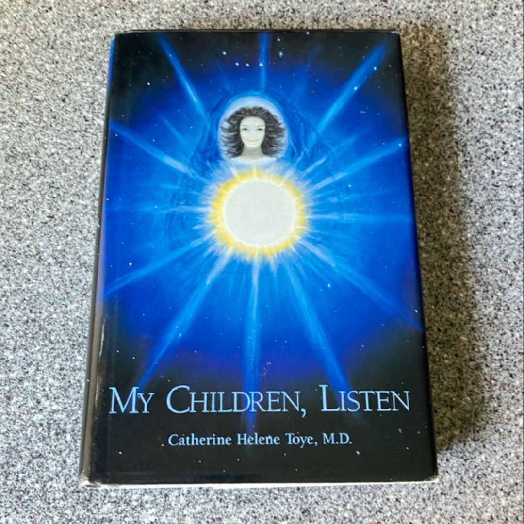 My Children, Listen