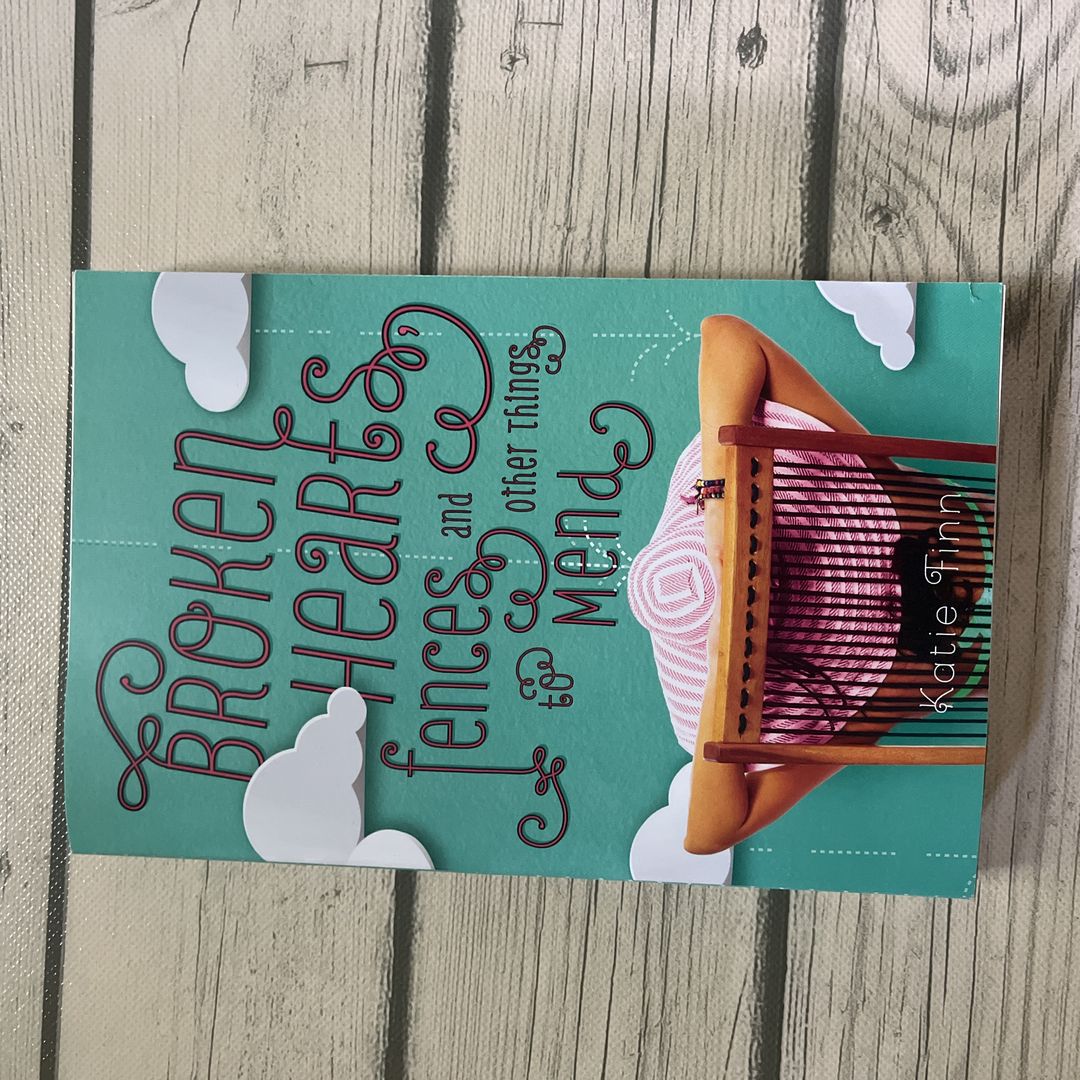 Broken Hearts, Fences, and Other Things to Mend