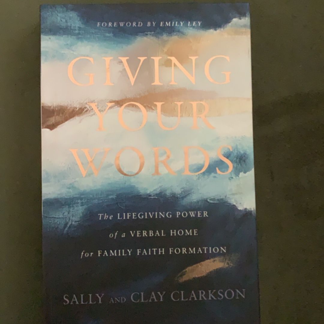 Giving Your Words