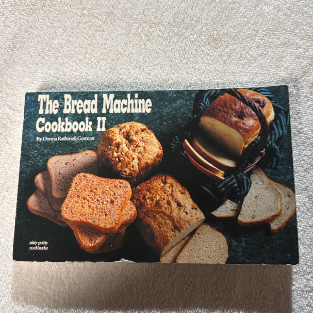 The Bread Machine Cookbook II