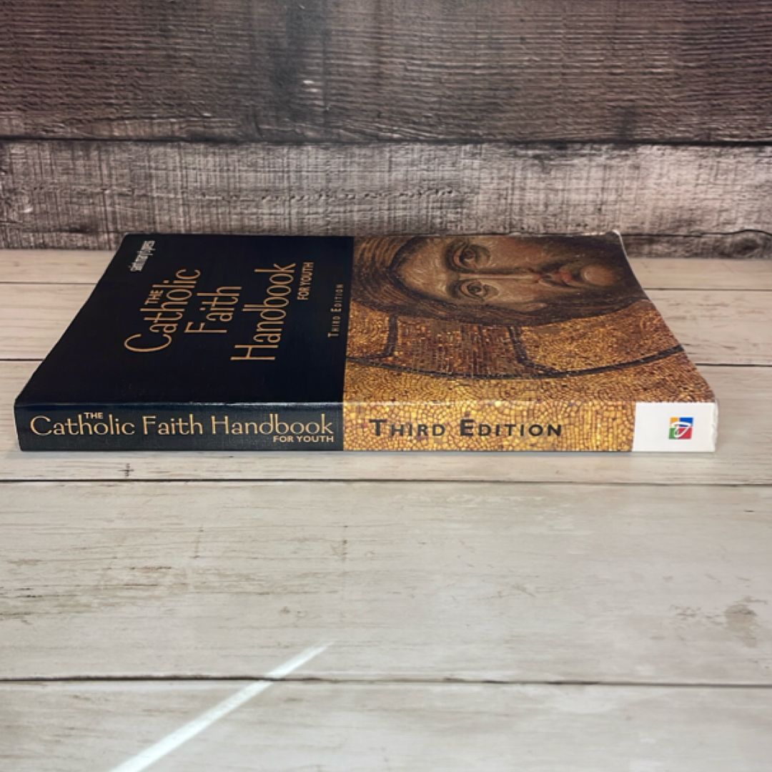The Catholic Faith Handbook for Youth by Brian Singer-Towns, Clare ...