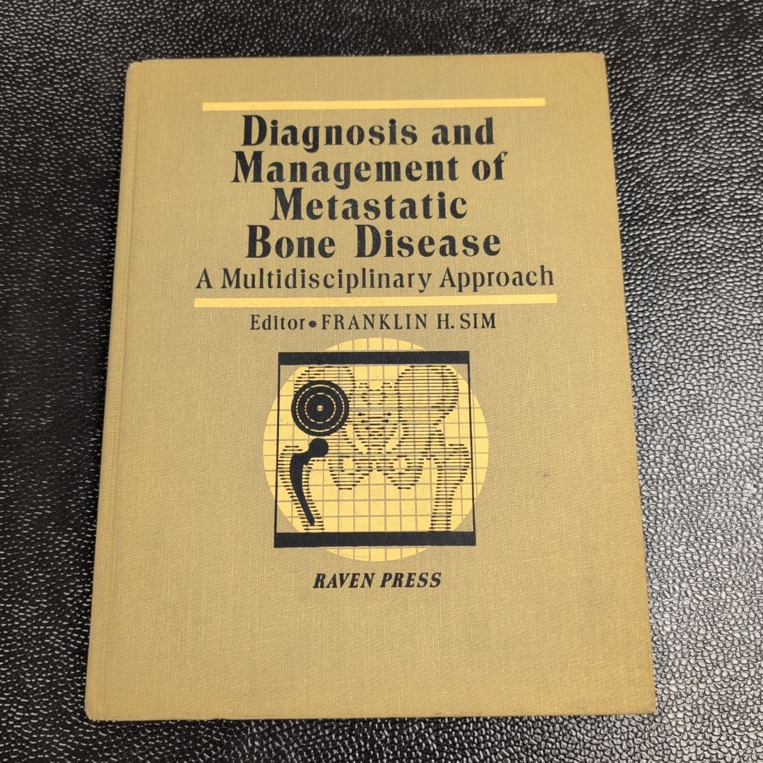 Diagnosis and Management of Metastatic Bone Disease (1988)