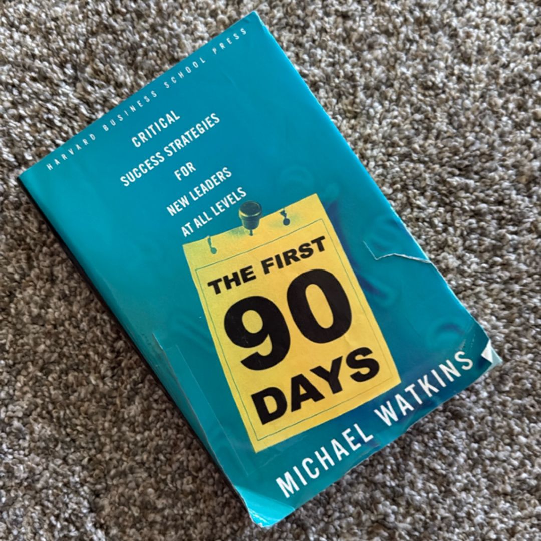 The First 90 Days