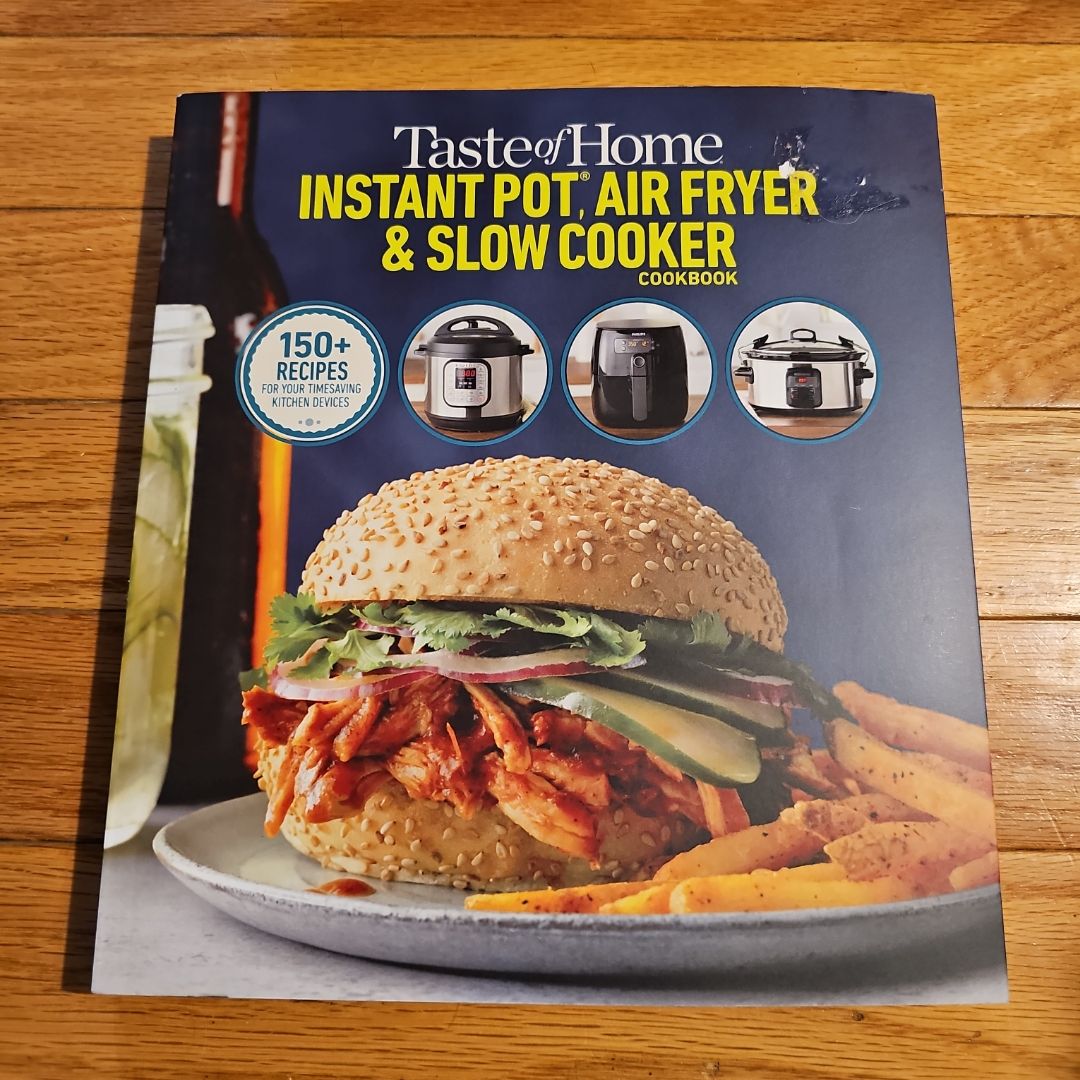 Taste of Home Instant Pot/Air Fryer/Slow Cooker
