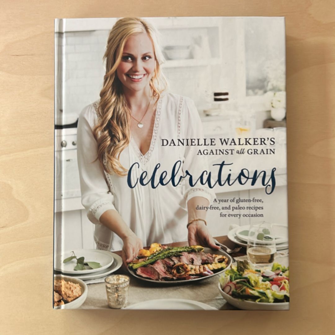 Danielle Walker's Against All Grain Celebrations