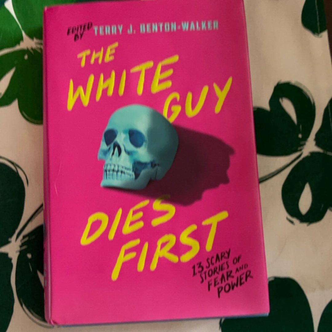 The White Guy Dies First