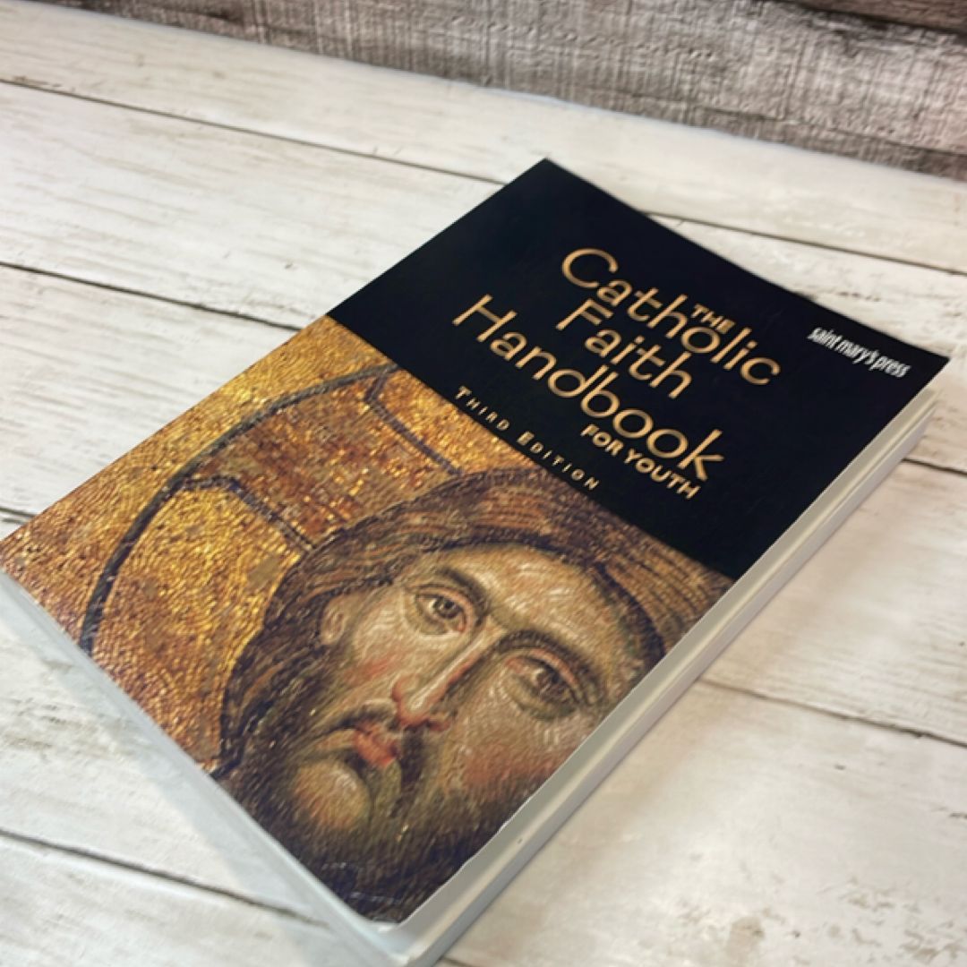 The Catholic Faith Handbook for Youth by Brian Singer-Towns; Janet ...