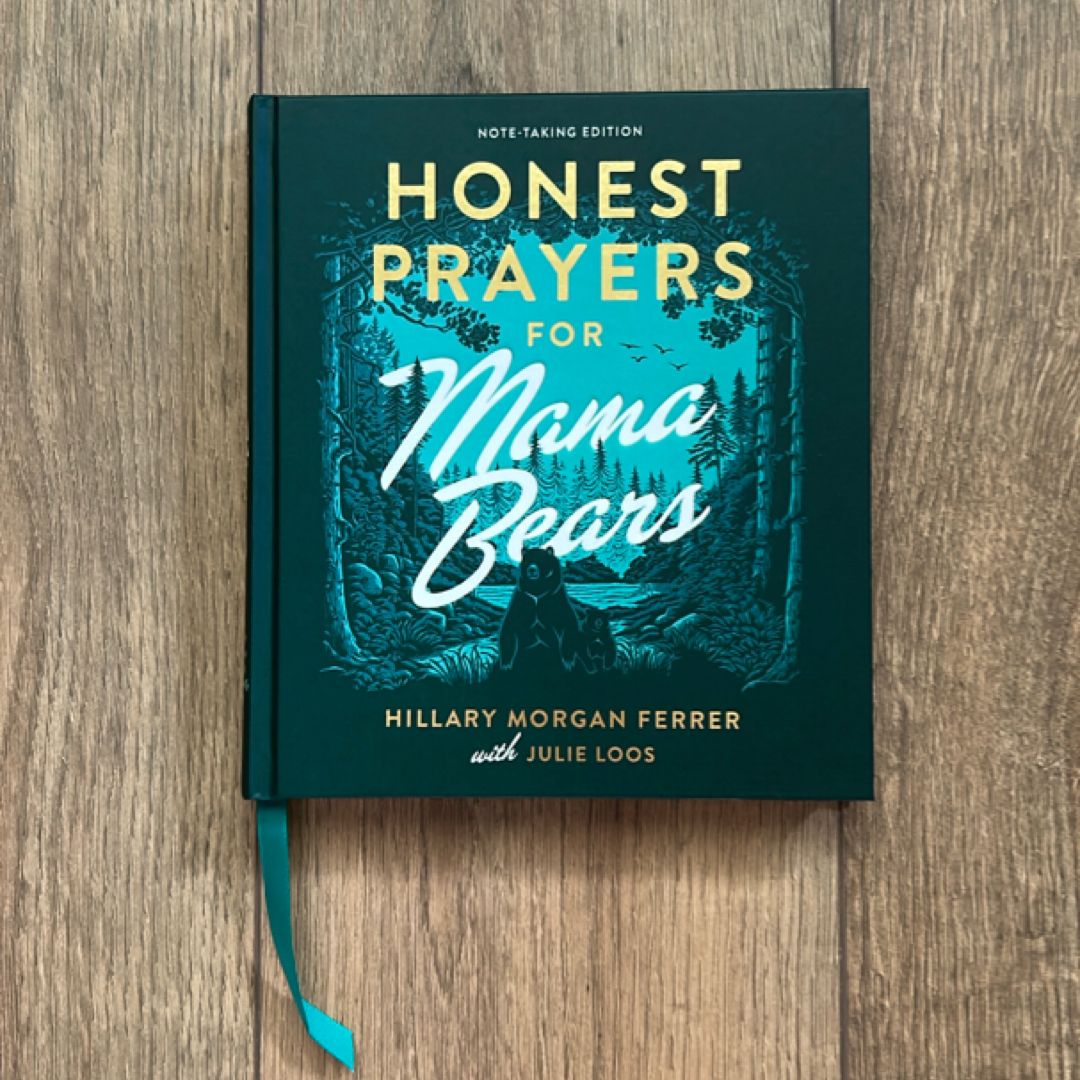 Honest Prayers for Mama Bears Note-Taking Edition