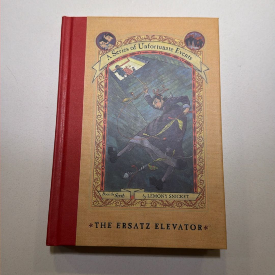 A Series of Unfortunate Events #6: the Ersatz Elevator