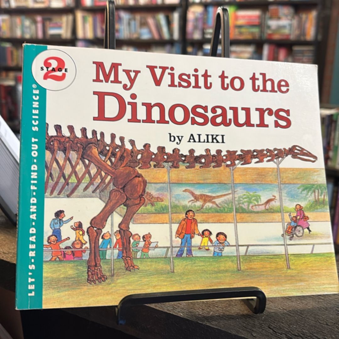 My Visit to the Dinosaurs
