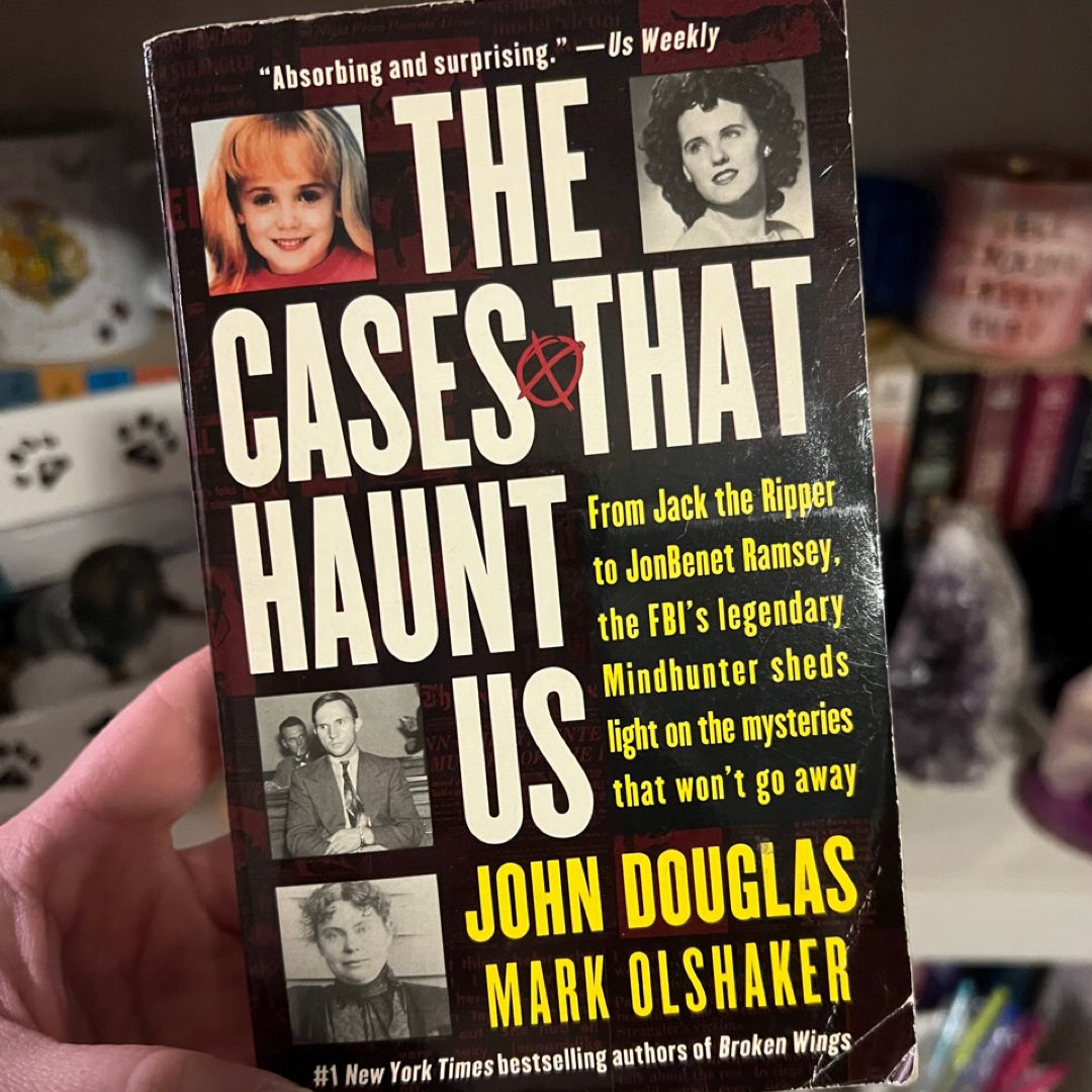 The Cases That Haunt Us