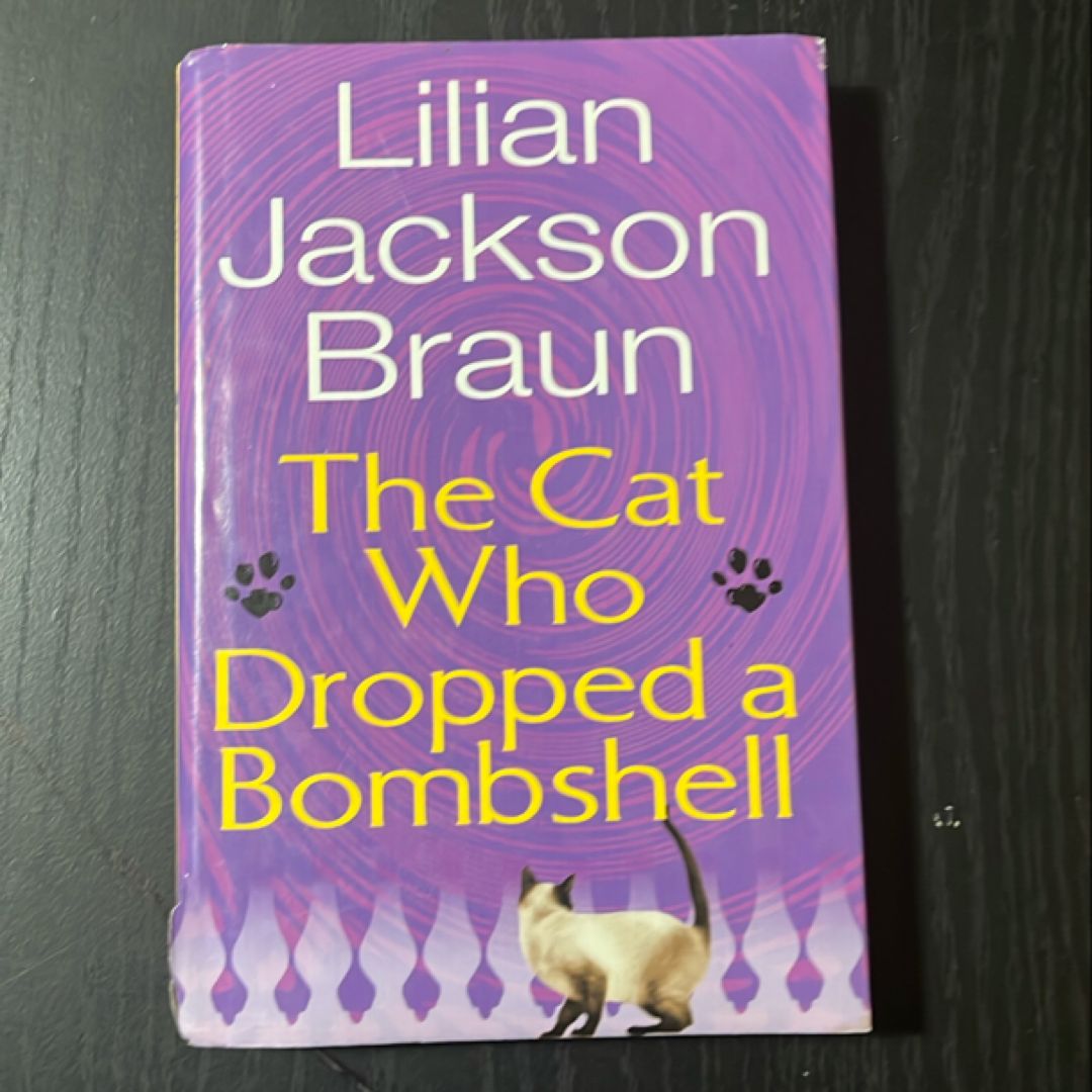 The Cat Who Dropped a Bombshell