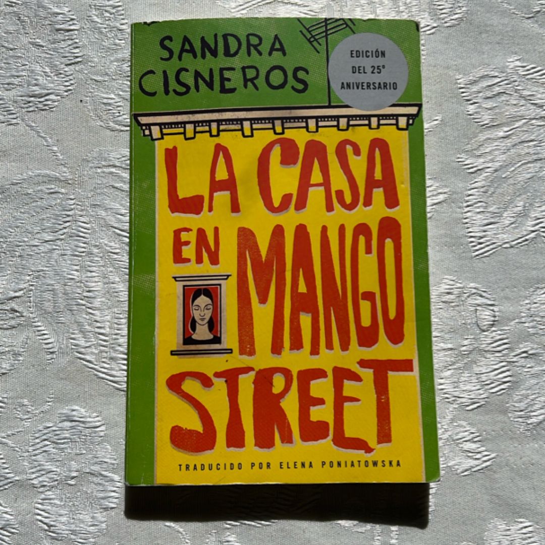 La Casa en Mango Street / the House on Mango Street