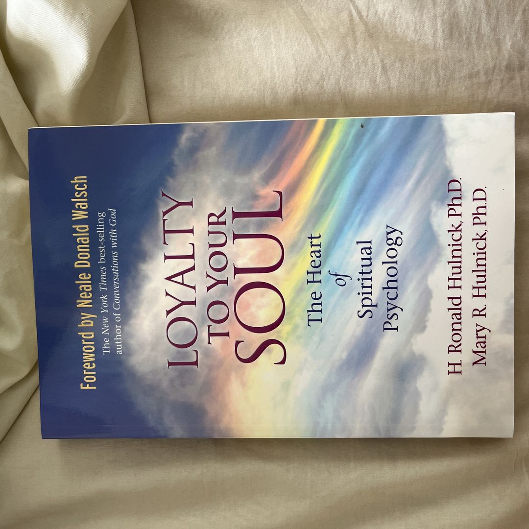 Loyalty to Your Soul