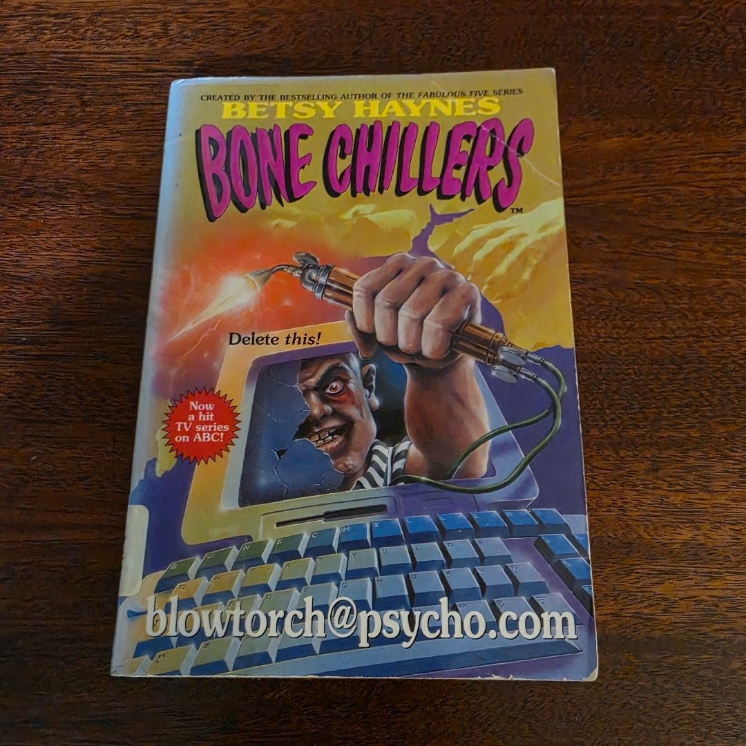 Bone Chillers: Blowtorch@Psycho.Com