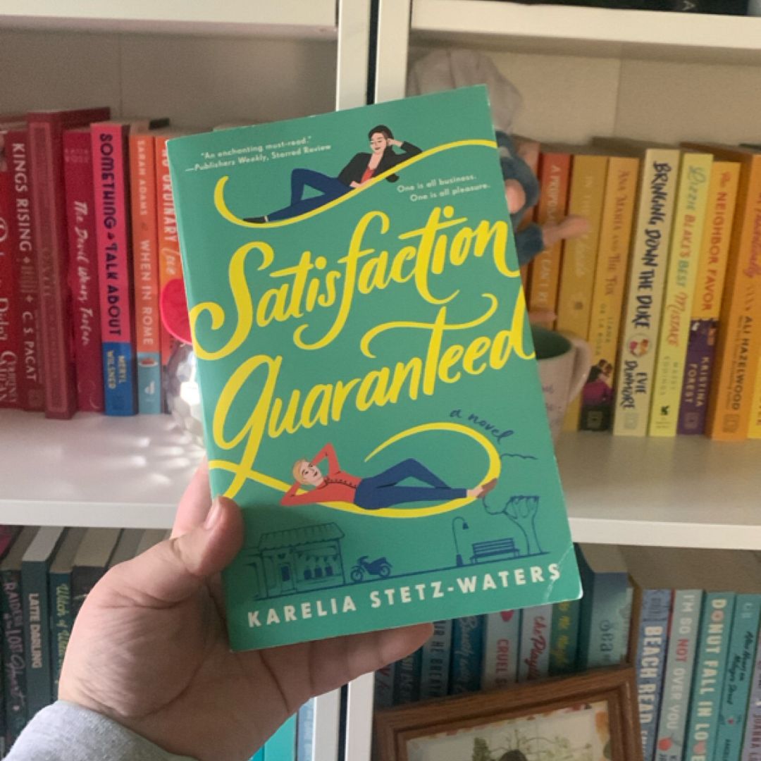 Satisfaction Guaranteed
