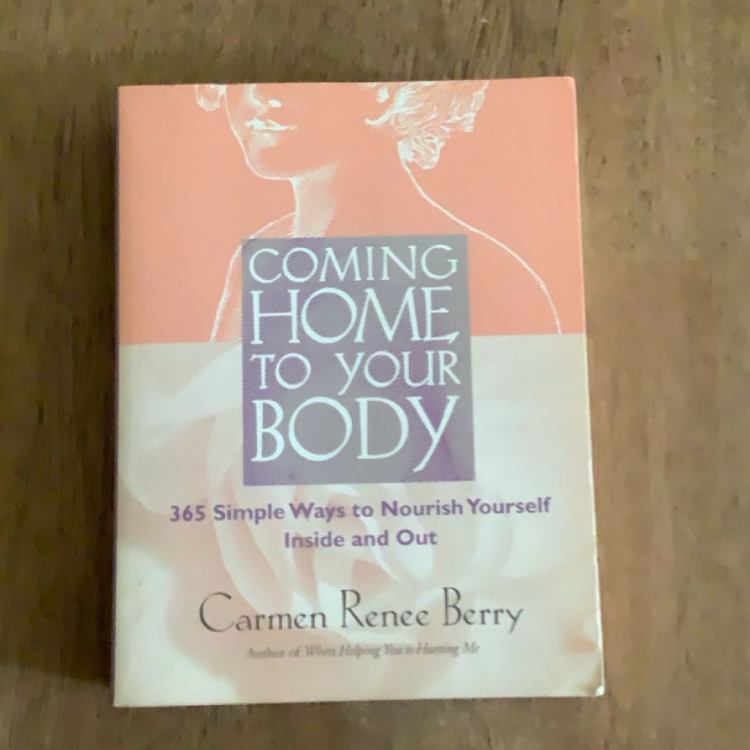 Coming Home to Your Body