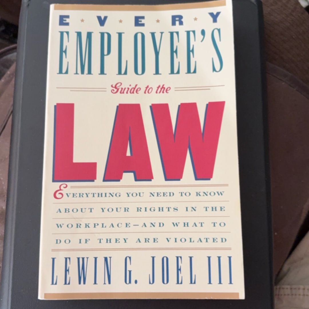 Every Employee's Guide to the Law