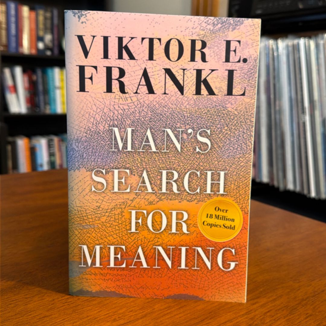 Man's Search for Meaning