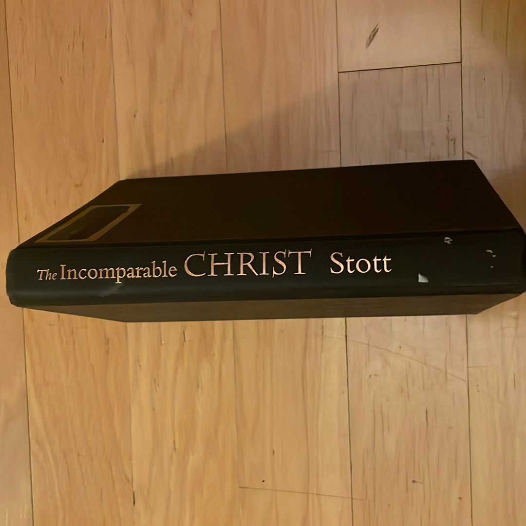 The Incomparable Christ by John Stott