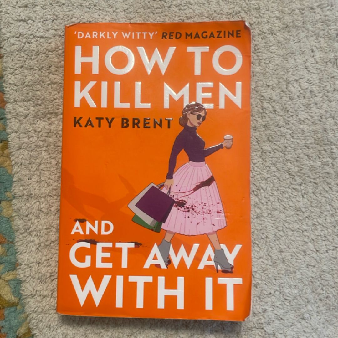 How to Kill Men and Get Away with It
