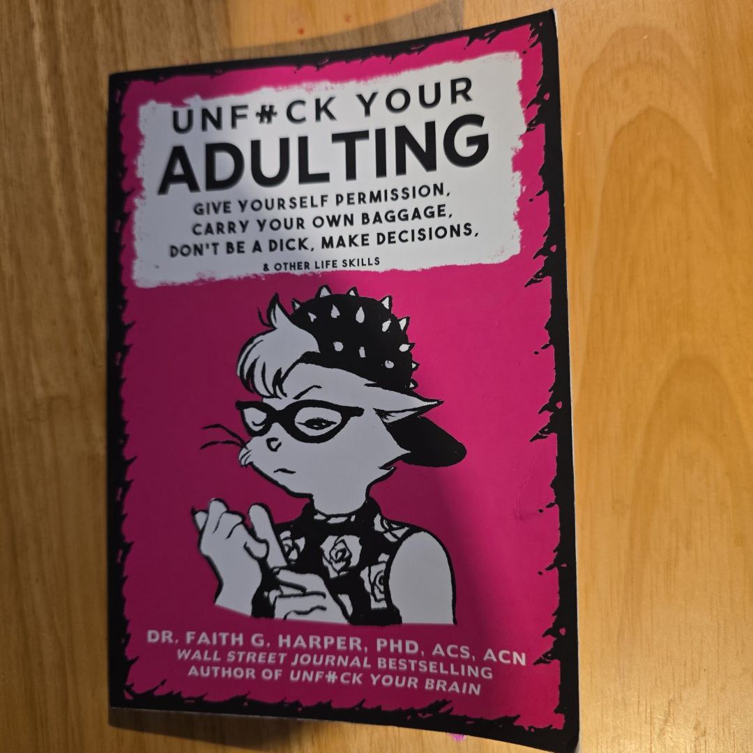 Unfuck Your Adulting